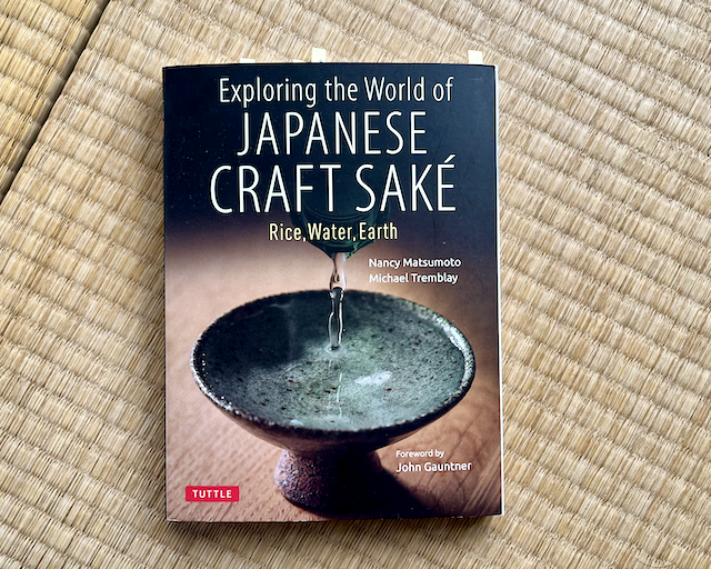Matsumoto, Nancy, and Michael Tremblay. Exploring the World of Japanese Craft Sake: Rice, Water, Earth.